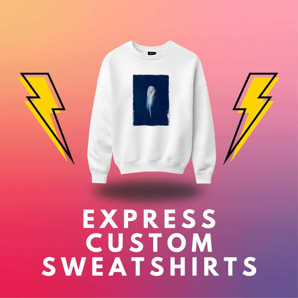 Express Custom Sweatshirts